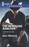 [Texas Family Reckoning 02] • The Renegard Rancher